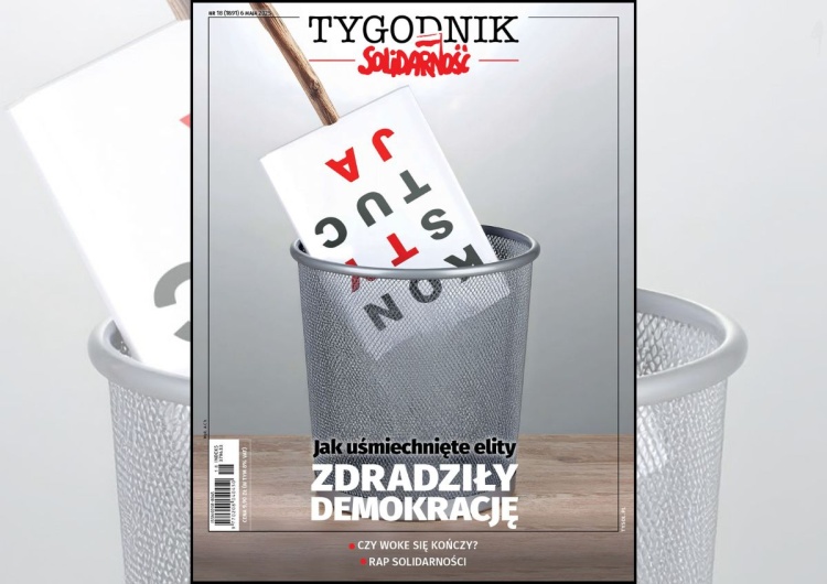 Jak uśmiechnięte elity zdradziły demokrację - nowy numer "Tygodnika Solidarność"