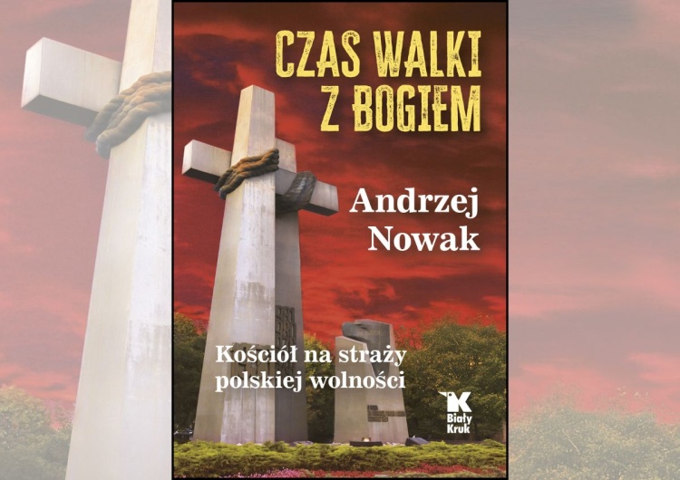 Nowa książka prof. Andrzeja Nowaka wstrząsa sumieniami! „Czas walki z Bogiem” już dostępny