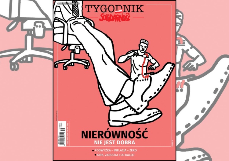"Nierówność nie jest dobra". Nowy "Tygodnik Solidarność" o walce z przywilejami i fałszywą równością